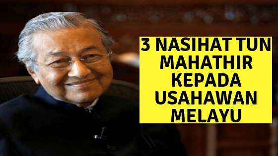 nasihat tun mahathir