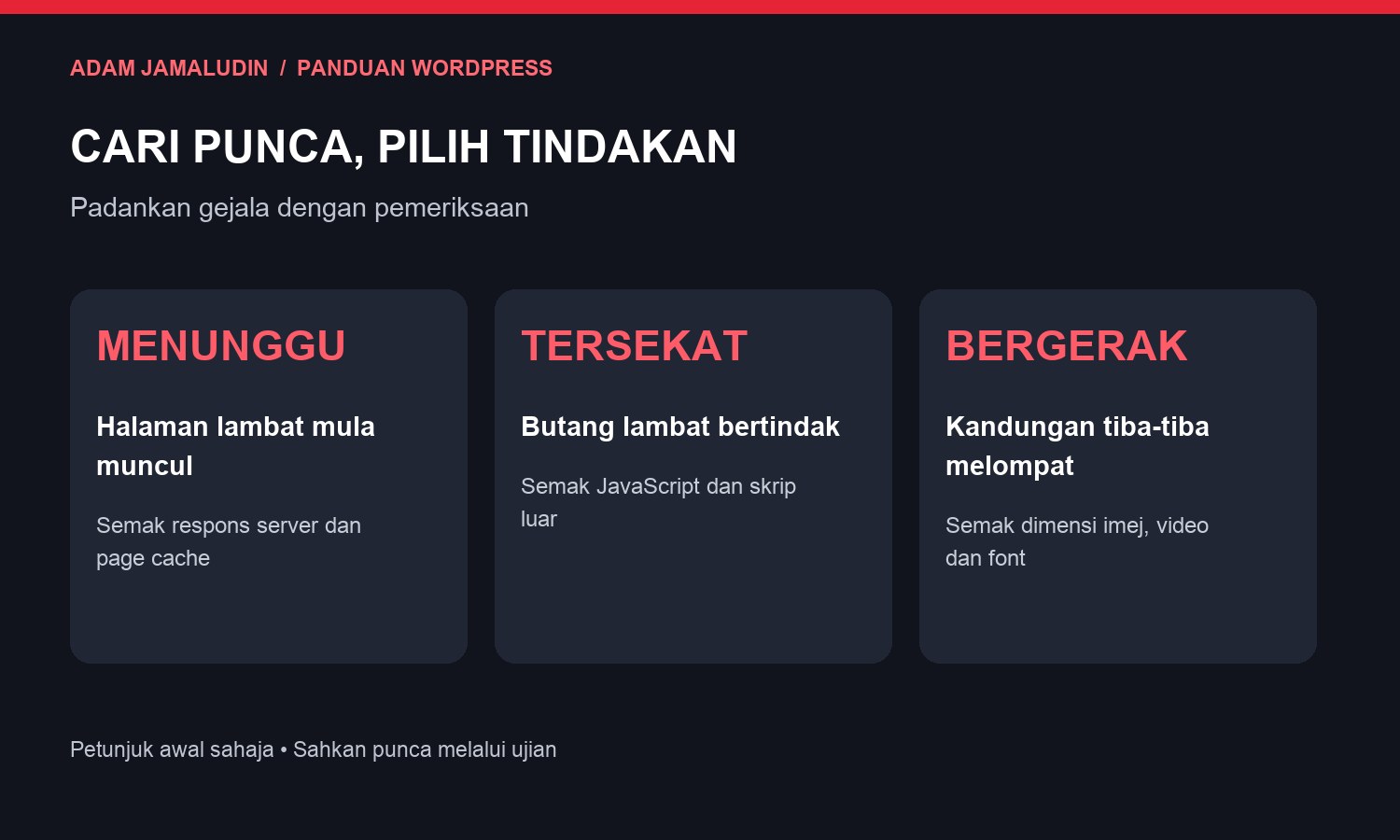 Padanan gejala website perlahan dengan semakan server, JavaScript dan kestabilan layout